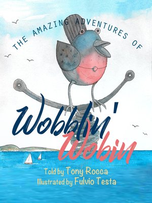 cover image of The Amazing Adventures of Wobblin' Wobin